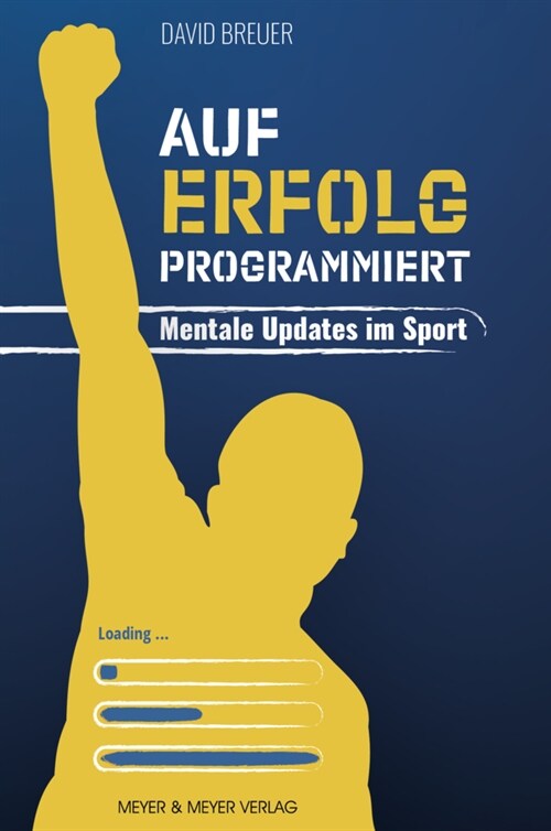 Auf Erfolg programmiert - Mentale Updates im Sport (Paperback)