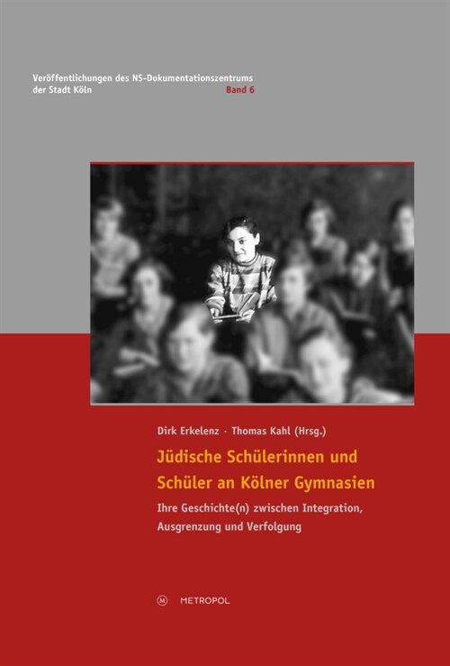 Judische Schulerinnen und Schuler an Kolner Gymnasien (Book)