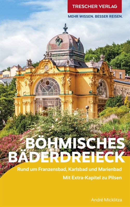 TRESCHER Reisefuhrer Bohmisches Baderdreieck (Paperback)