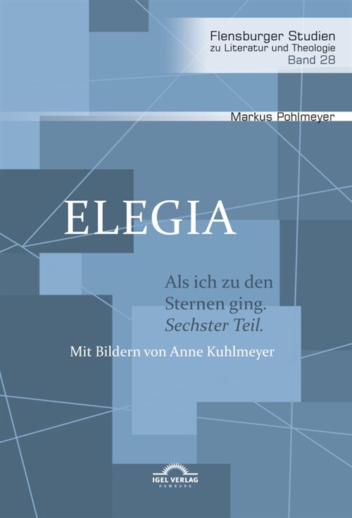 Elegia: Als ich zu den Sternen ging. Sechster Teil (Paperback)