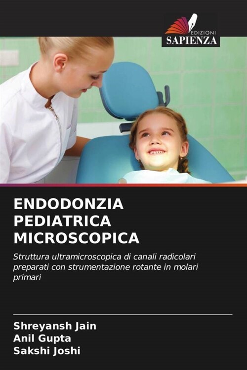 ENDODONZIA PEDIATRICA MICROSCOPICA (Paperback)