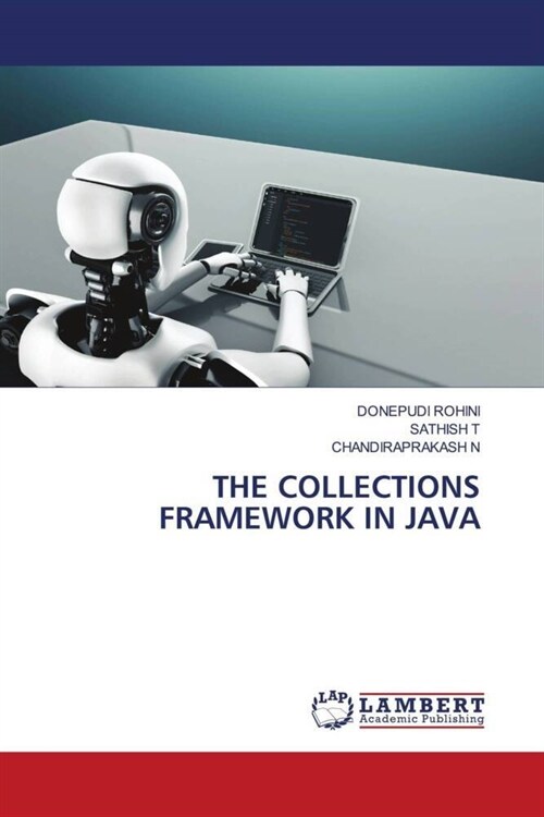 THE COLLECTIONS FRAMEWORK IN JAVA (Paperback)