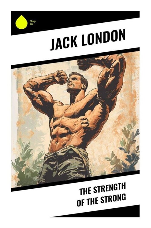 The Strength of the Strong (Paperback)