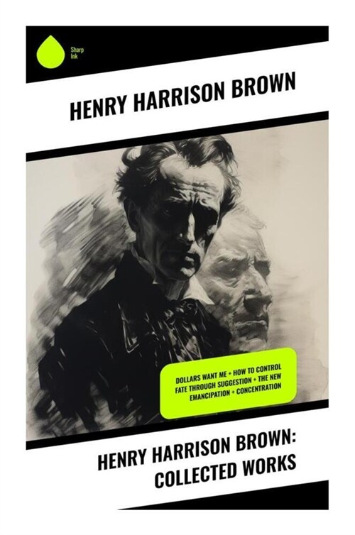 Henry Harrison Brown: Collected Works (Paperback)