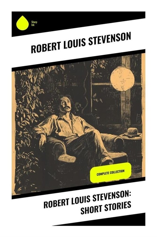 Robert Louis Stevenson: Short Stories (Paperback)