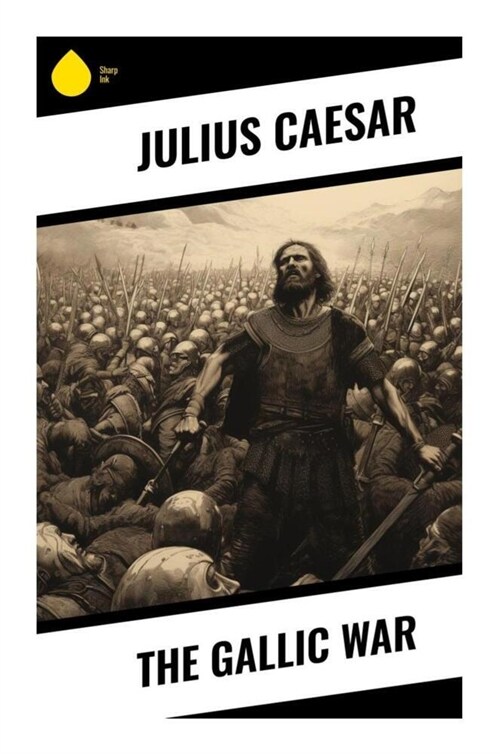 The Gallic War (Paperback)