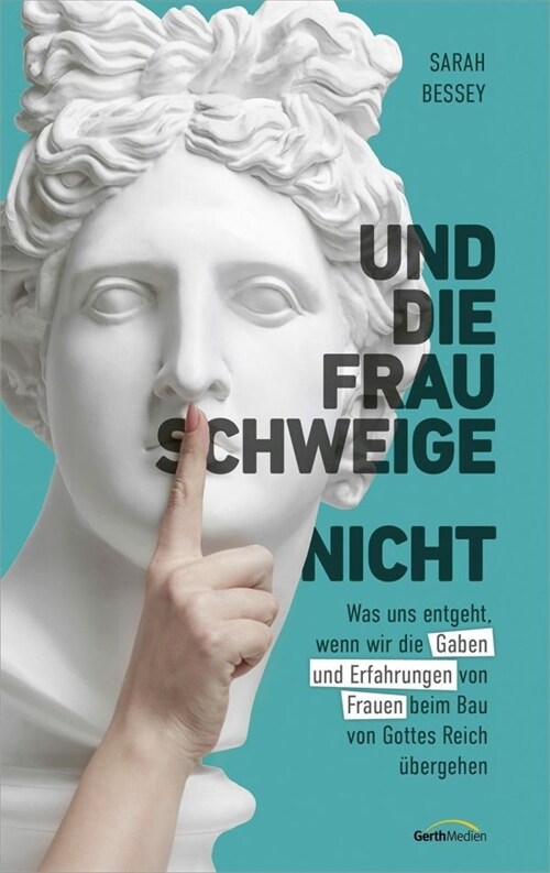 Und die Frau schweige (nicht) (Paperback)