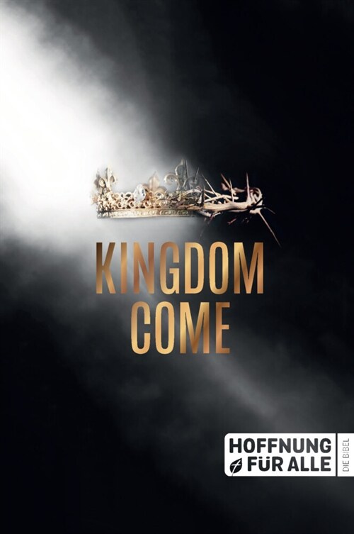 Hoffnung fur alle. Die Bibel - Kingdom Come Edition (Hardcover)