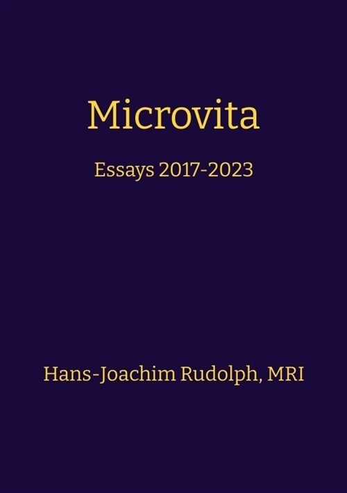 Microvita: Essays 2017-2023 (Paperback)