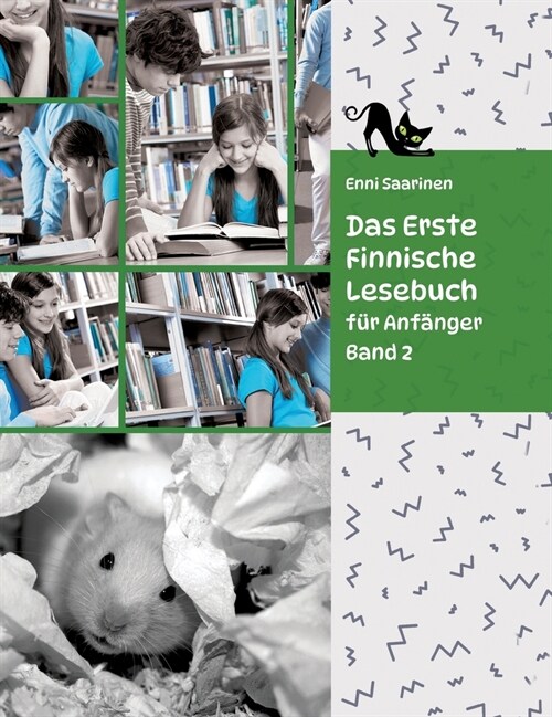 Lerne Finnische Sprache: Das Erste Finnische Lesebuch f? Anf?ger, Band 2: Stufe A2 Zweisprachig mit Finnisch-deutscher ?ersetzung (Hardcover)