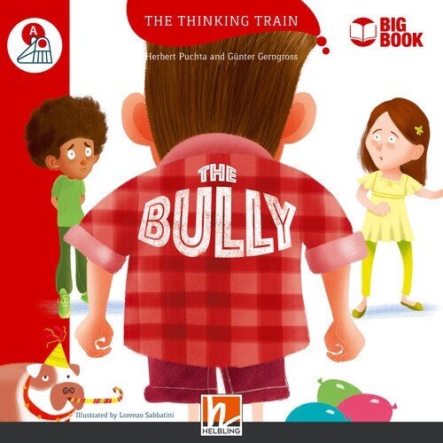 The Thinking Train, Level a / The Bully (BIG BOOK) (Paperback)