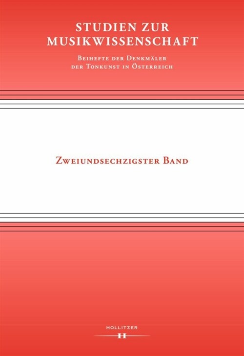 Studien zur Musikwissenschaft - Beihefte der Denkmaler der Tonkunst in Osterreich. Band 62 (Paperback)