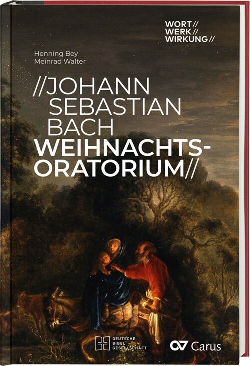 Johann Sebastian Bach, Weihnachtsoratorium (Hardcover)