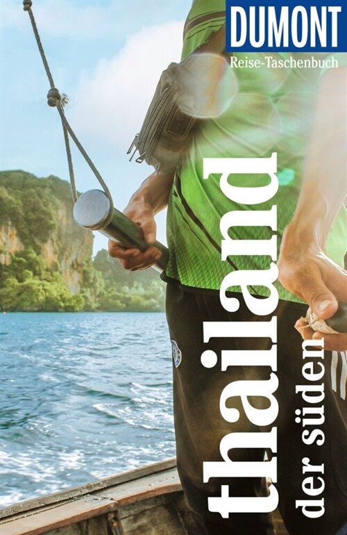 DuMont Reise-Taschenbuch Reisefuhrer Thailand, Der Suden (Paperback)