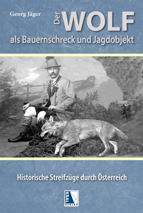 Der Wolf als Bauernschreck und Jagdobjekt (Hardcover)
