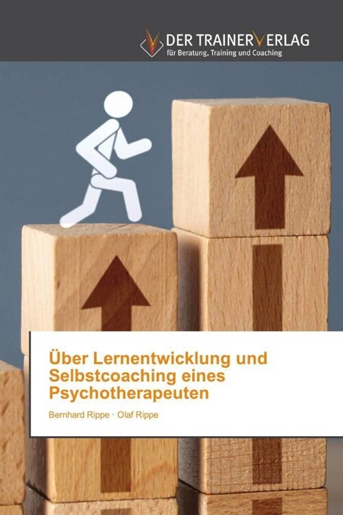 Uber Lernentwicklung und Selbstcoaching eines Psychotherapeuten (Paperback)