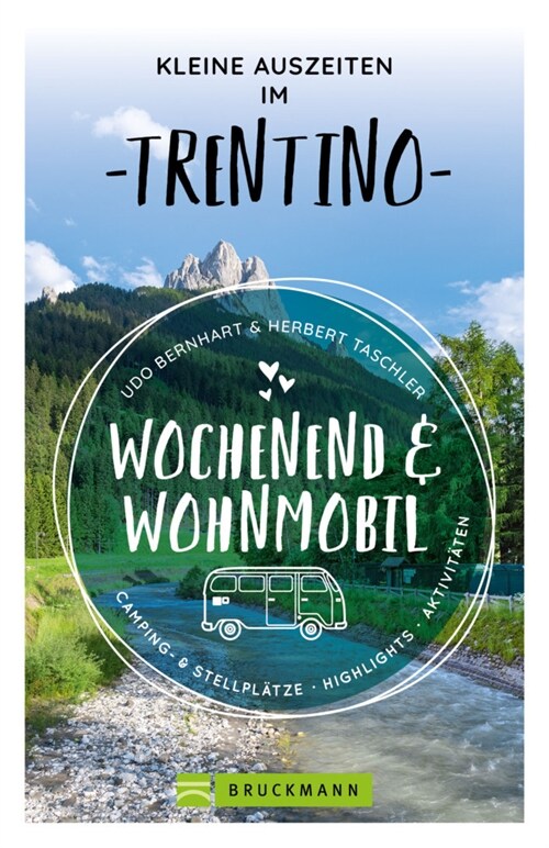Kleine Auszeiten im Trentino Wochenend & Wohnmobil (Paperback)