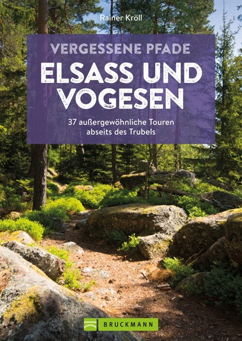 Vergessene Pfade Elsass und Vogesen (Paperback)