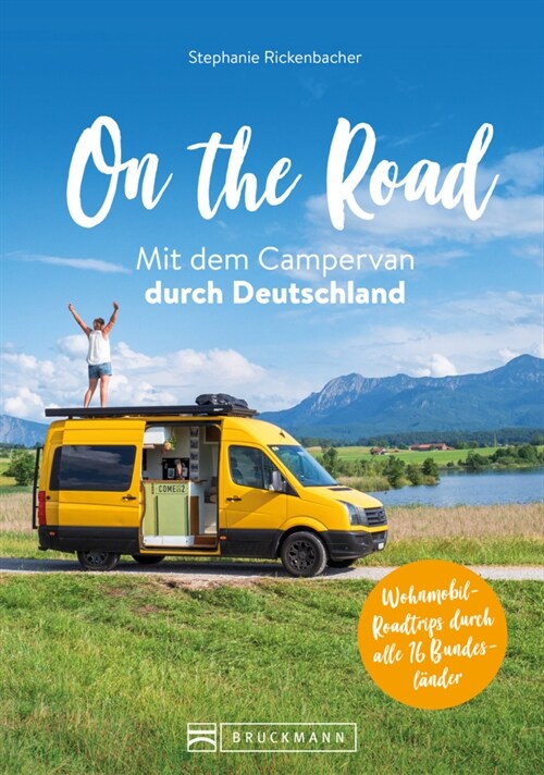 On the Road Mit dem Campervan durch Deutschland (Paperback)