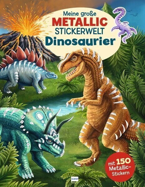 Meine große Metallic-Stickerwelt Dinosaurier, m. 150 Beilage (Paperback)