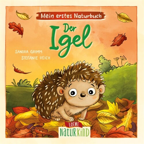 Mein erstes Naturbuch - Der Igel (Board Book)