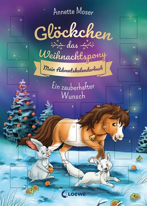 Glockchen, das Weihnachtspony Mein Adventskalenderbuch - Ein zauberhafter Wunsch (Paperback)