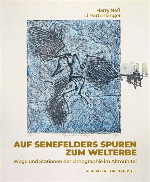 Auf Senefelders Spuren zum Welterbe (Paperback)