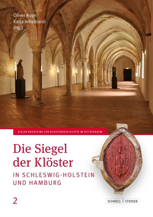 Die Siegel der Kloster in Schleswig-Holstein und Hamburg (Hardcover)