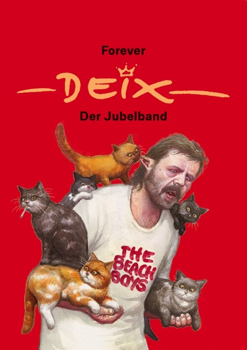 Forever Deix - der Jubelband (Hardcover)