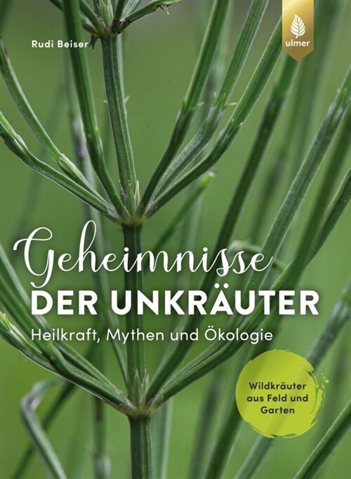 Geheimnisse der Unkrauter (Hardcover)