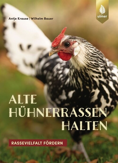 Alte Huhnerrassen halten (Paperback)