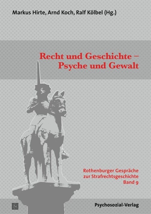 Recht und Geschichte - Psyche und Gewalt (Paperback)