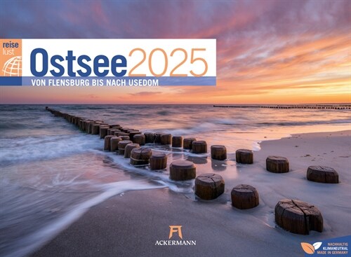 Ostsee - von Flensburg bis nach Usedom - ReiseLust Kalender 2025 (Calendar)