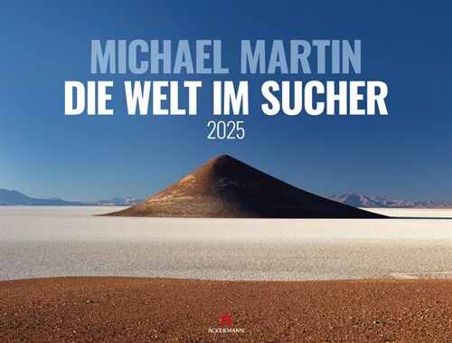 Die Welt im Sucher - Michael Martin Kalender 2025 (Calendar)