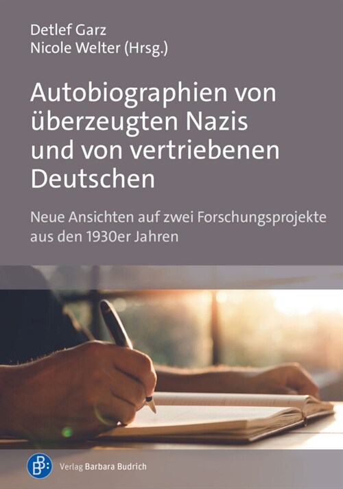 Autobiographien von uberzeugten Nazis und von vertriebenen Deutschen (Paperback)