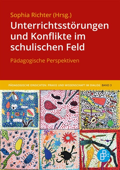 Unterrichtsstorungen und Konflikte im schulischen Feld (Paperback)