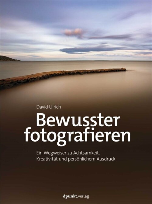 Bewusster fotografieren (Hardcover)