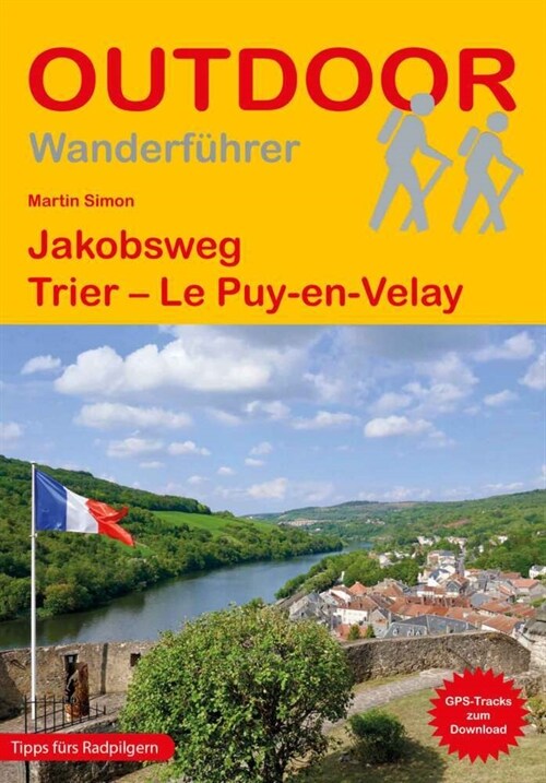 Jakobsweg Trier - Le Puy-en-Velay (Paperback)