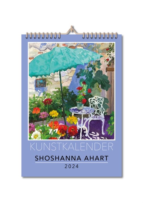 Kunstkalender 2024 Shoshanna Ahart (Calendar)