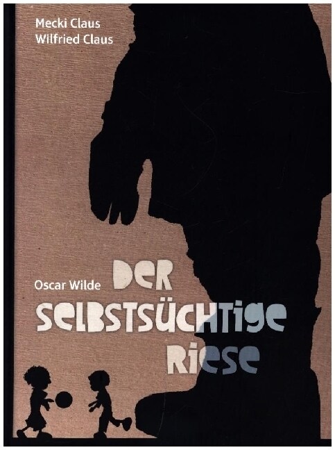 Der selbstsuchtige Riese (Hardcover)