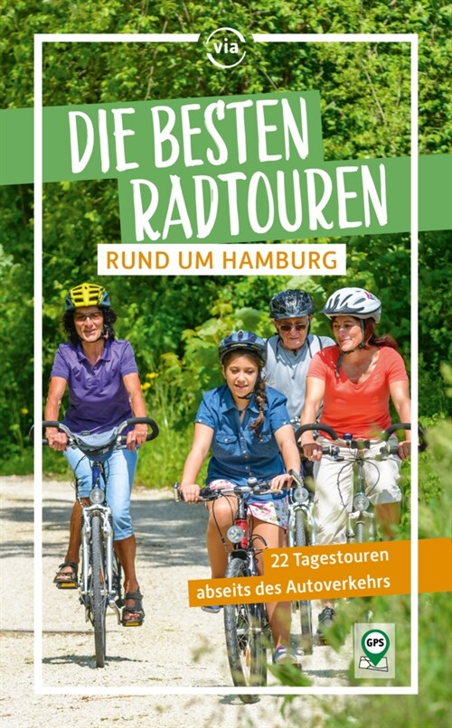 Die besten Radtouren rund um Hamburg (Paperback)