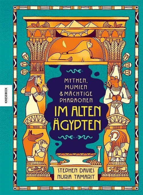 Mythen, Mumien und machtige Pharaonen im Alten Agypten (Hardcover)