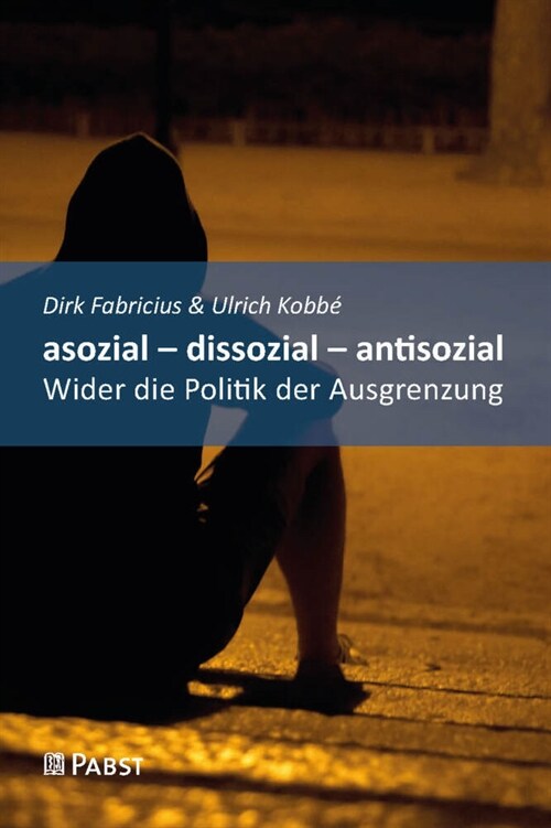 asozial - dissozial - antisozial (Paperback)