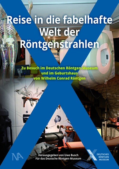 Reise in die fabelhafte Welt der Rontgenstrahlen (Book)