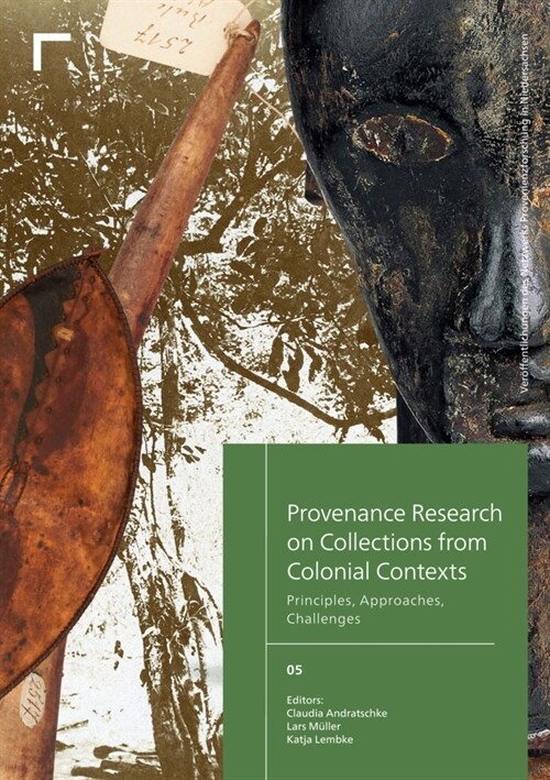Provenance Research on Collections from Colonial Contexts (Paperback)