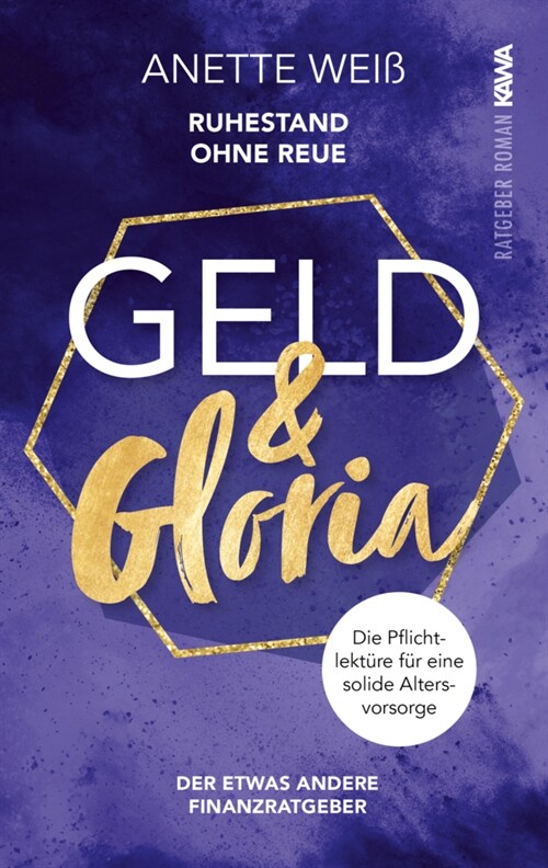 Geld und Gloria - Ruhestand ohne Reue (Band 2) (Paperback)