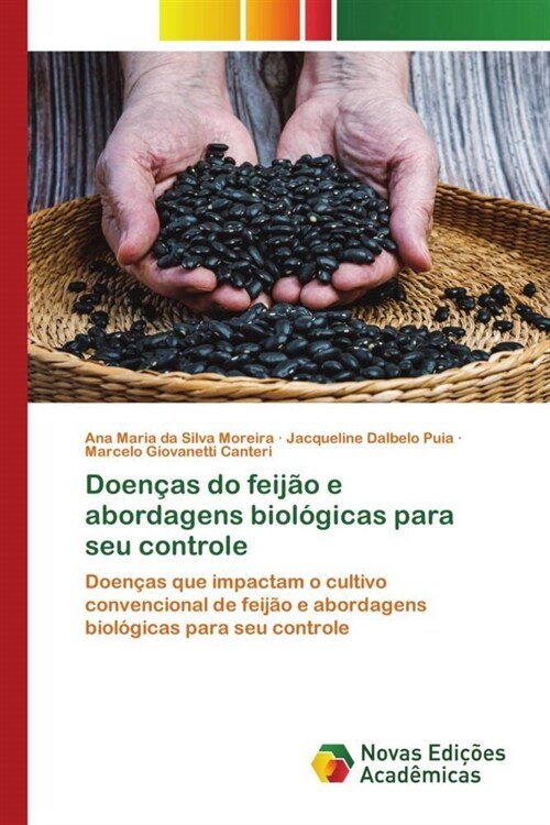 Doencas do feijao e abordagens biologicas para seu controle (Paperback)