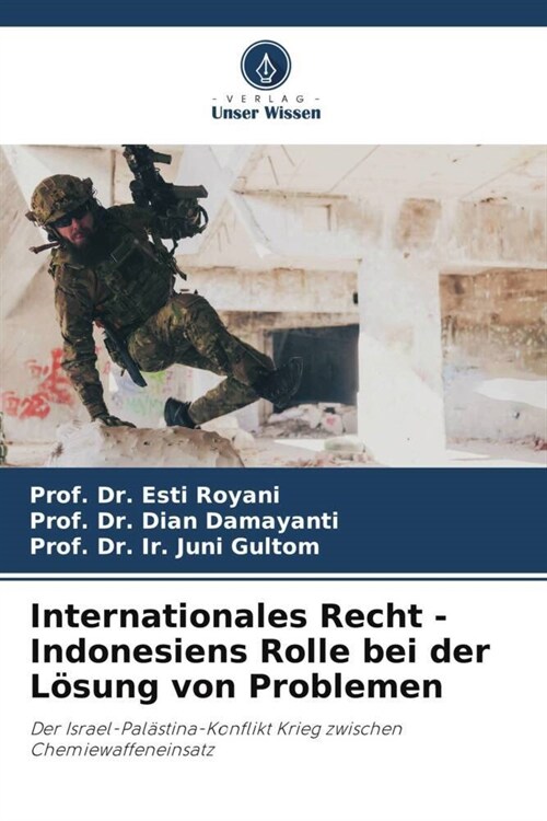 Internationales Recht - Indonesiens Rolle bei der Losung von Problemen (Paperback)