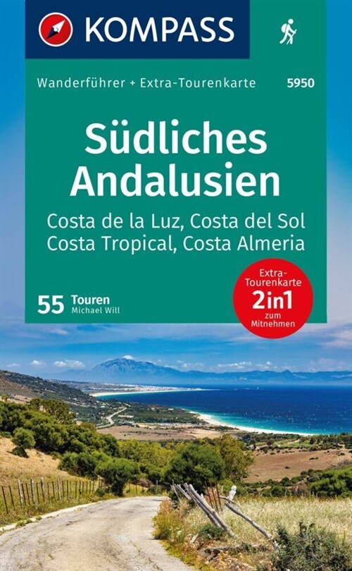 KOMPASS Wanderfuhrer Sudliches Andalusien, Costa de la Luz, Costa del Sol, Costa Tropical und Costa Almeria, 55 Touren (Paperback)