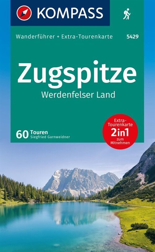 KOMPASS Wanderfuhrer Zugspitze, Werdenfelser Land, 60 Touren (Paperback)